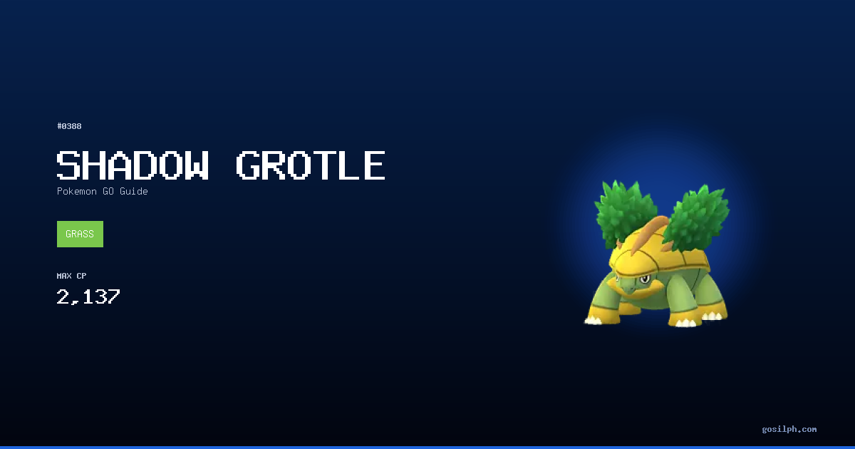 Grotle Minecraft Shadow Grotle Pokemon GO — Best Moveset, PvP, Counters & Stats